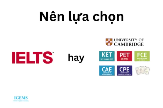 Nên thi IELTS hay Cambridge?