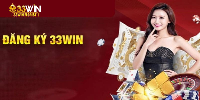 Thực hiện đăng ký 33win để làm thành viên chính thức hệ thống