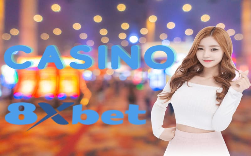 Casino 8xbet - Trải Nghiệm Sảnh Casino Đẳng Cấp Quốc Tế-1