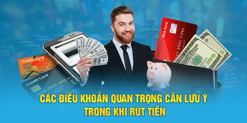 Hướng Dẫn Rút Tiền Kubet77 Về Banking Ngay Lập Tức 2 Các điều khoản quan trọng cần lưu ý trong khi rút tiền