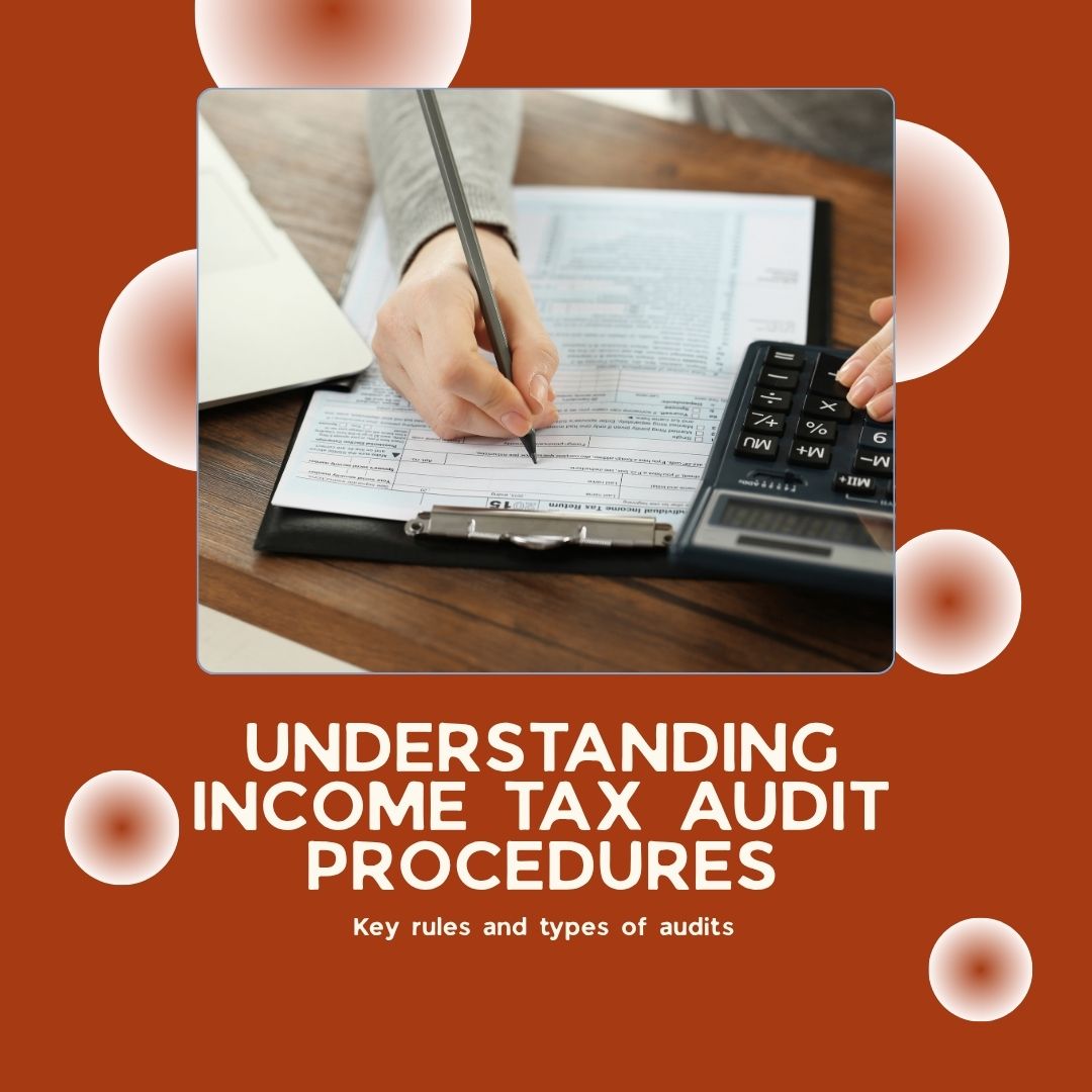 Income Tax Audit: Rules & Types