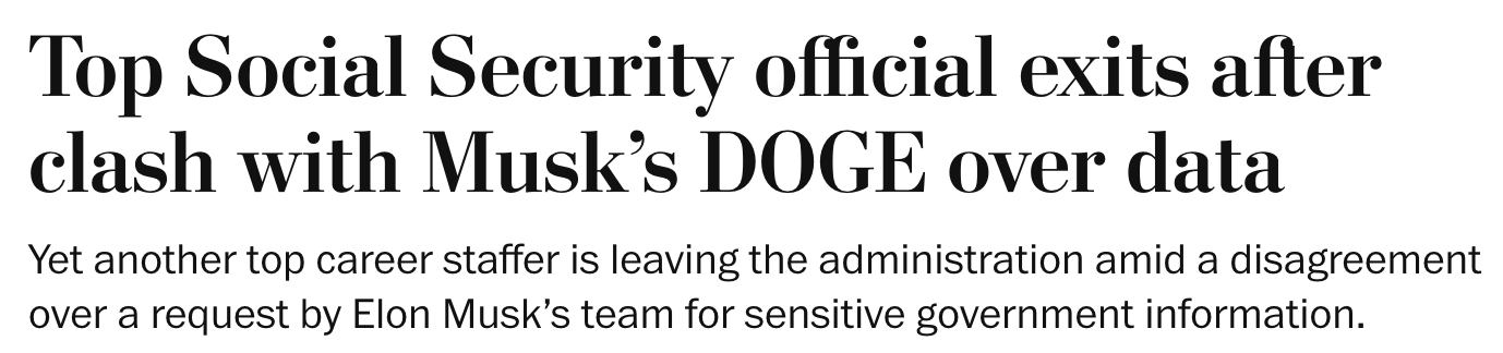 Washington Post headline: Top Social Security official exits after clash with Musk's DOGE over data.