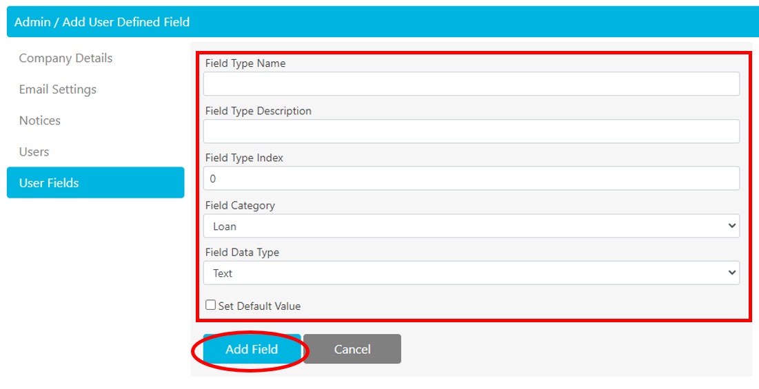 Admin panel interface for adding a user-defined field, featuring input fields and dropdowns to configure loan-related custom data.