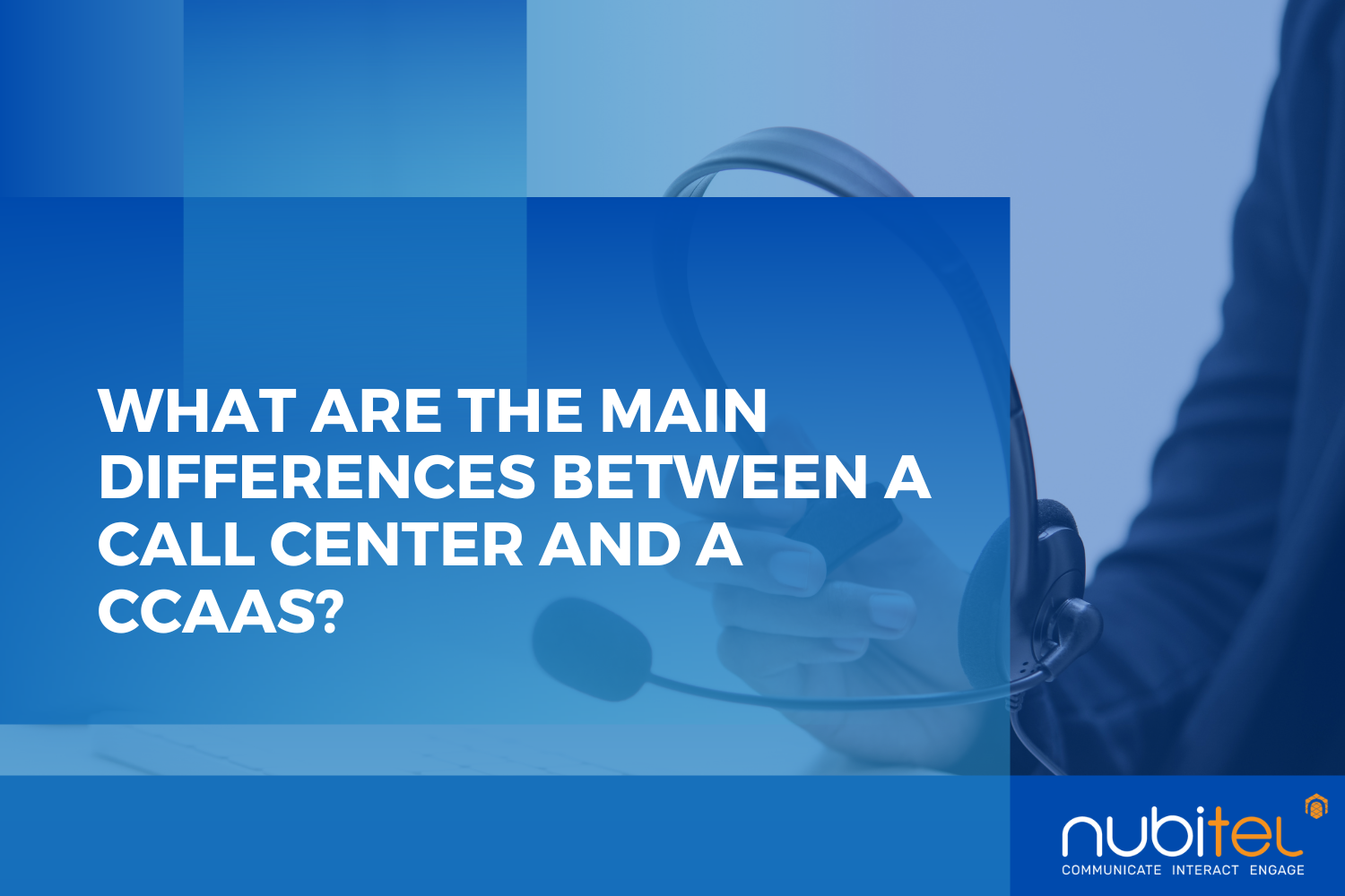 key differences between call center and ccaas