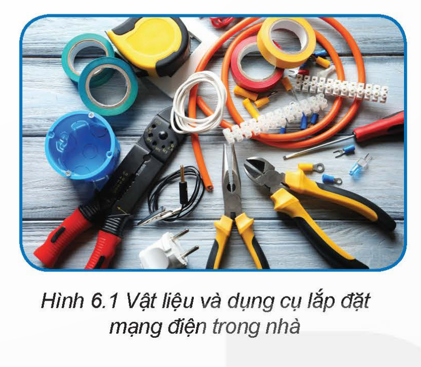 BÀI 6. THỰC HÀNH: LẮP ĐẶT MẠNG ĐIỆN TRONG NHÀ