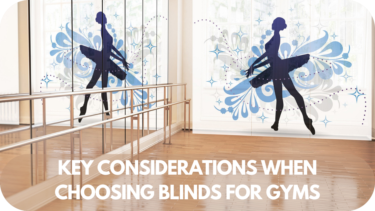 Top factors to consider when selecting the best blinds for your gym.