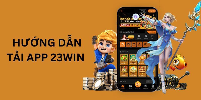 Thao tác tải app 23Win trên các hệ điều hành