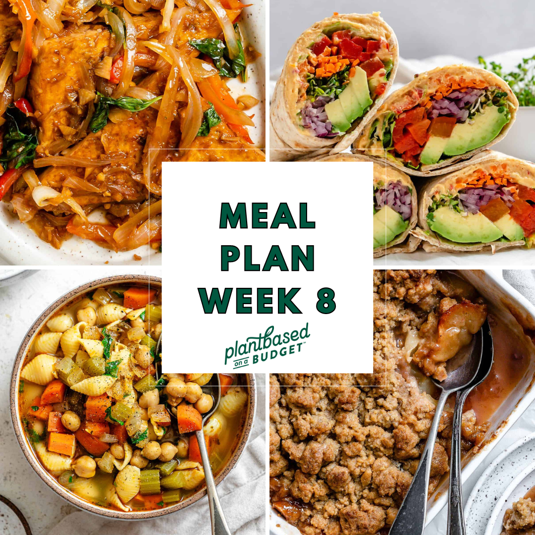 Week 8 Meal Plan - Plant-Based on a Budget