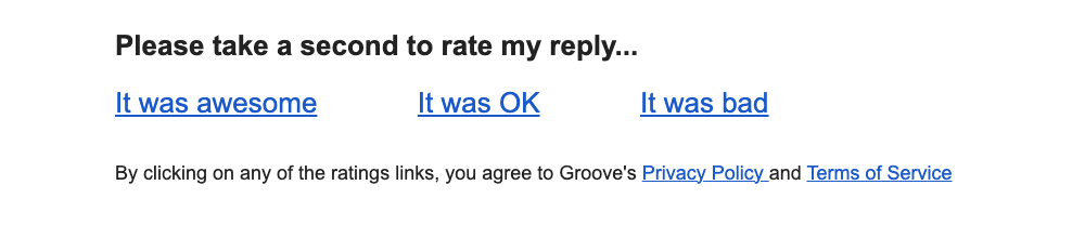 A link is embedded into the end of an email response in Groove that prompts CSAT elaboration. 