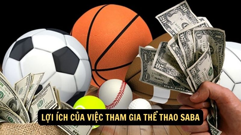 Lợi ích của việc tham gia thể thao saba