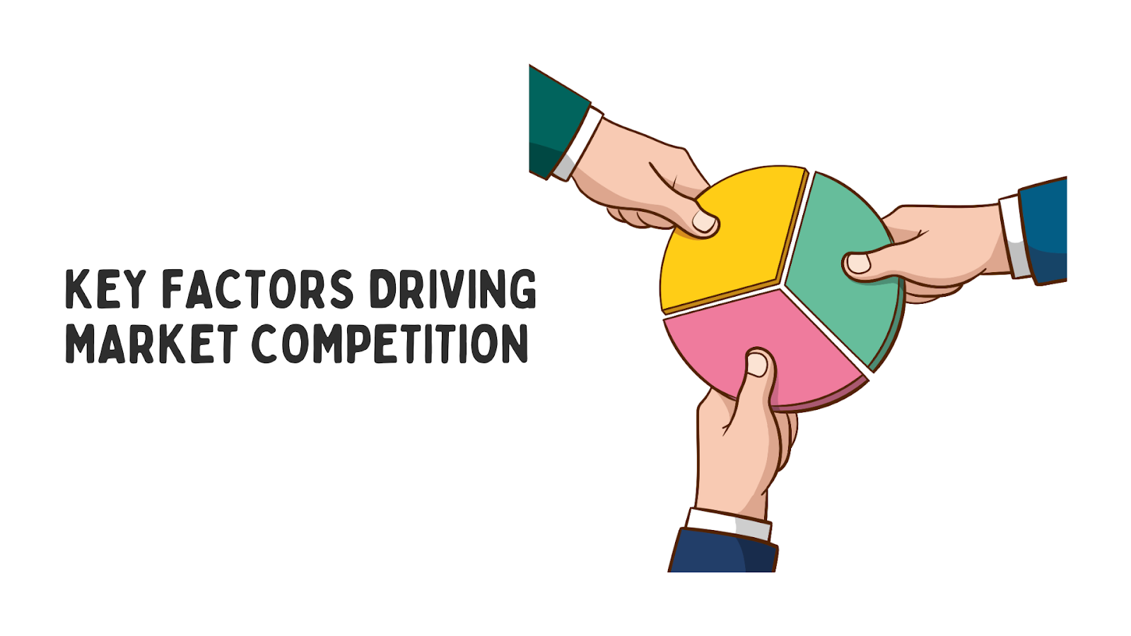 Key Factors Driving Market Competition