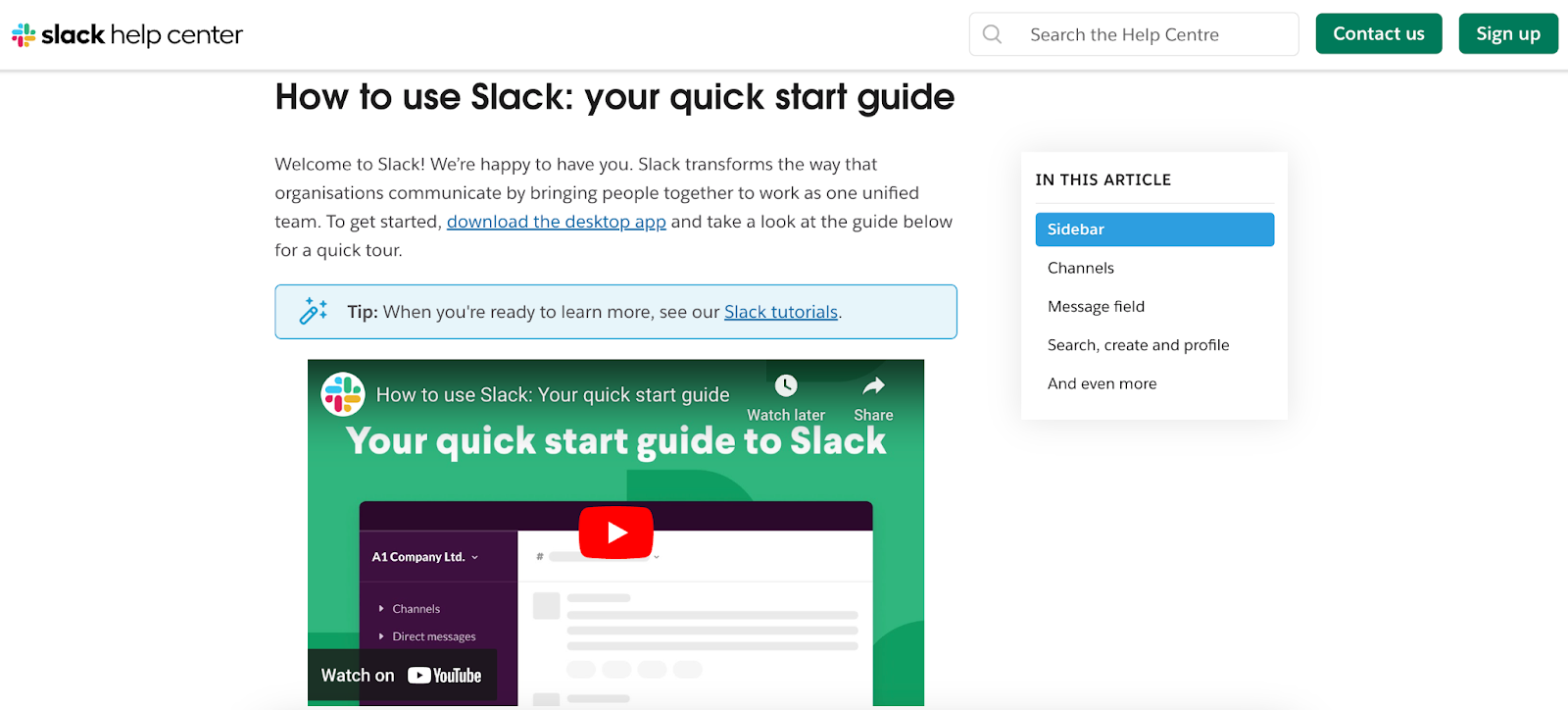 Slack's help centre for commonly asked questions