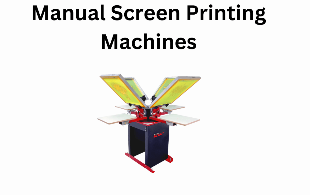 Manual Screen Printing Machines 