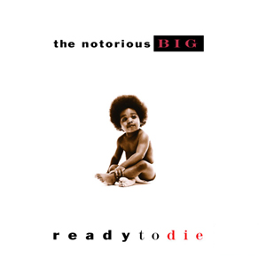 The Notorious B.I.G.'s 'Ready To Die' album cover featuring a baby with an afro sitting against a plain white background, with the album title in black and red text.