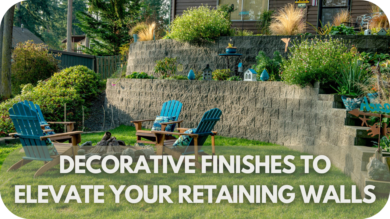 Decorative Finishes to Elevate Your Retaining Walls