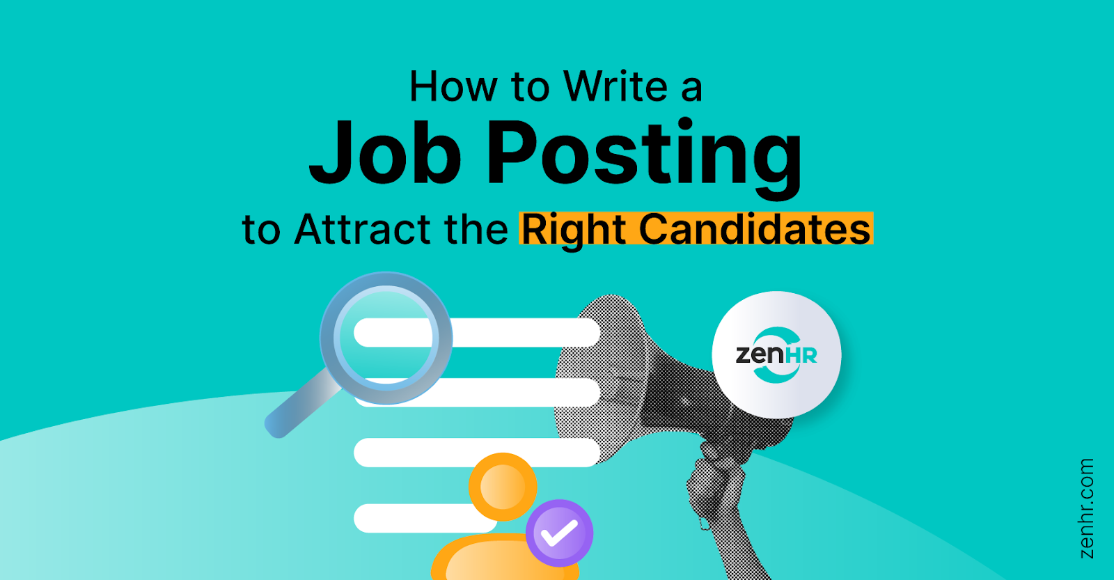 How to Write a Job Posting to Attract the Right Candidates