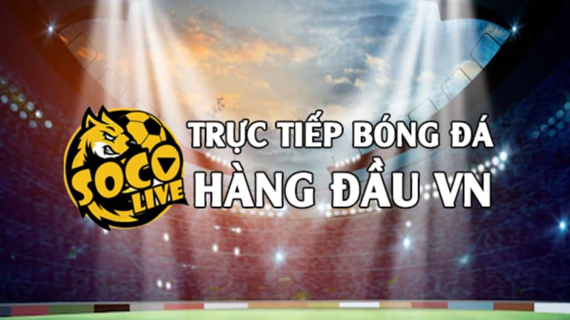 Điểm nổi bật độc lạ tại KQ bóng đá Socolive TV