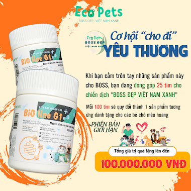 Sản phẩm Ecopets phiên bản giới hạn - Boss đẹp, Việt Nam xanh