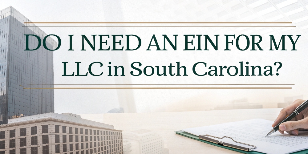 Do I Need an EIN for My LLC in South Carolina?