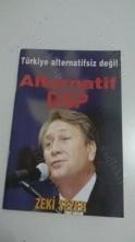 TÜRKİYE ALTERNATİFSİZ DEĞİL -  ALTERNATİF DSP ZEKİ SEZER