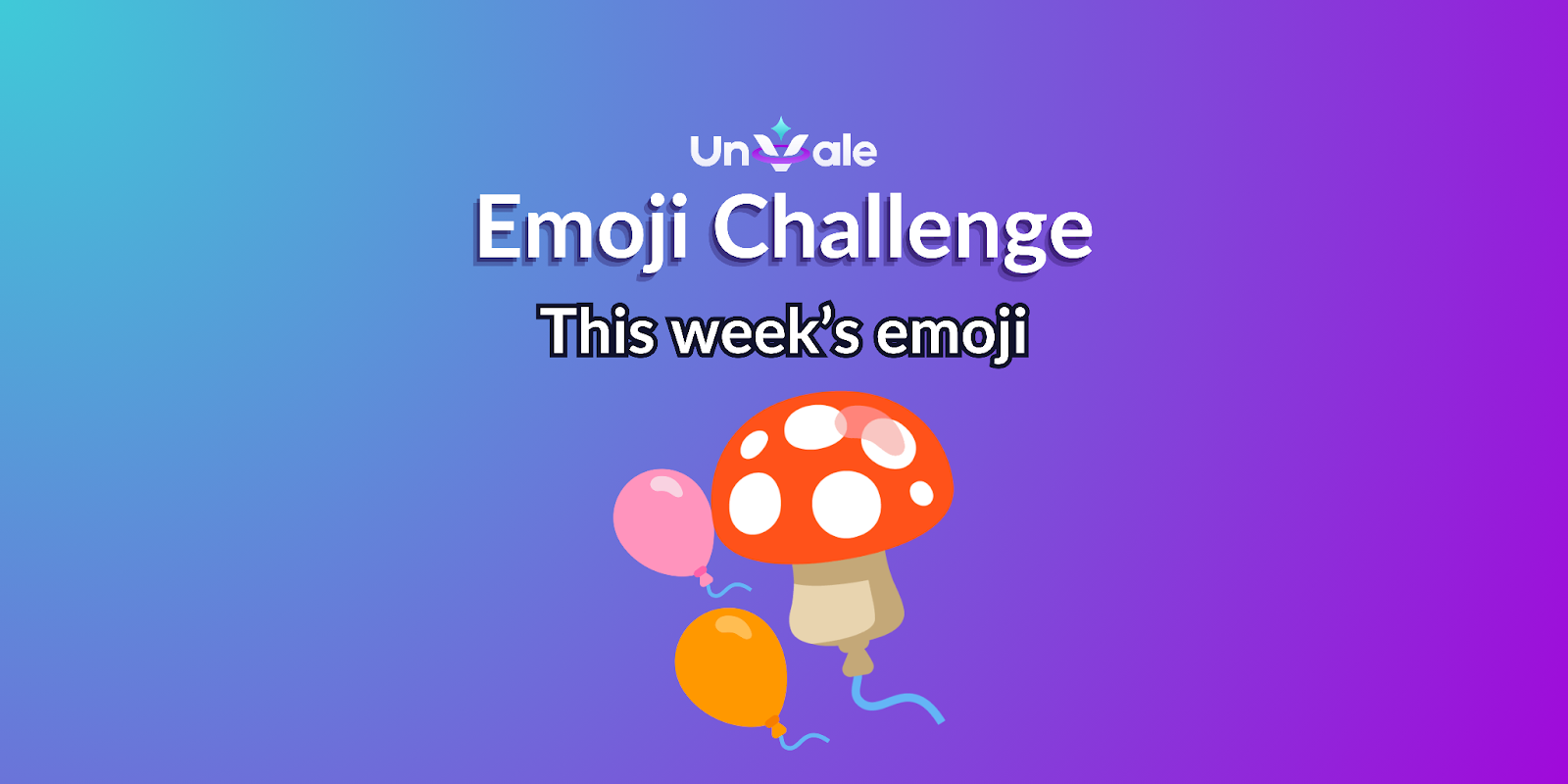 Emoji challenge is a mushroom balloon with an orange and pink balloon.