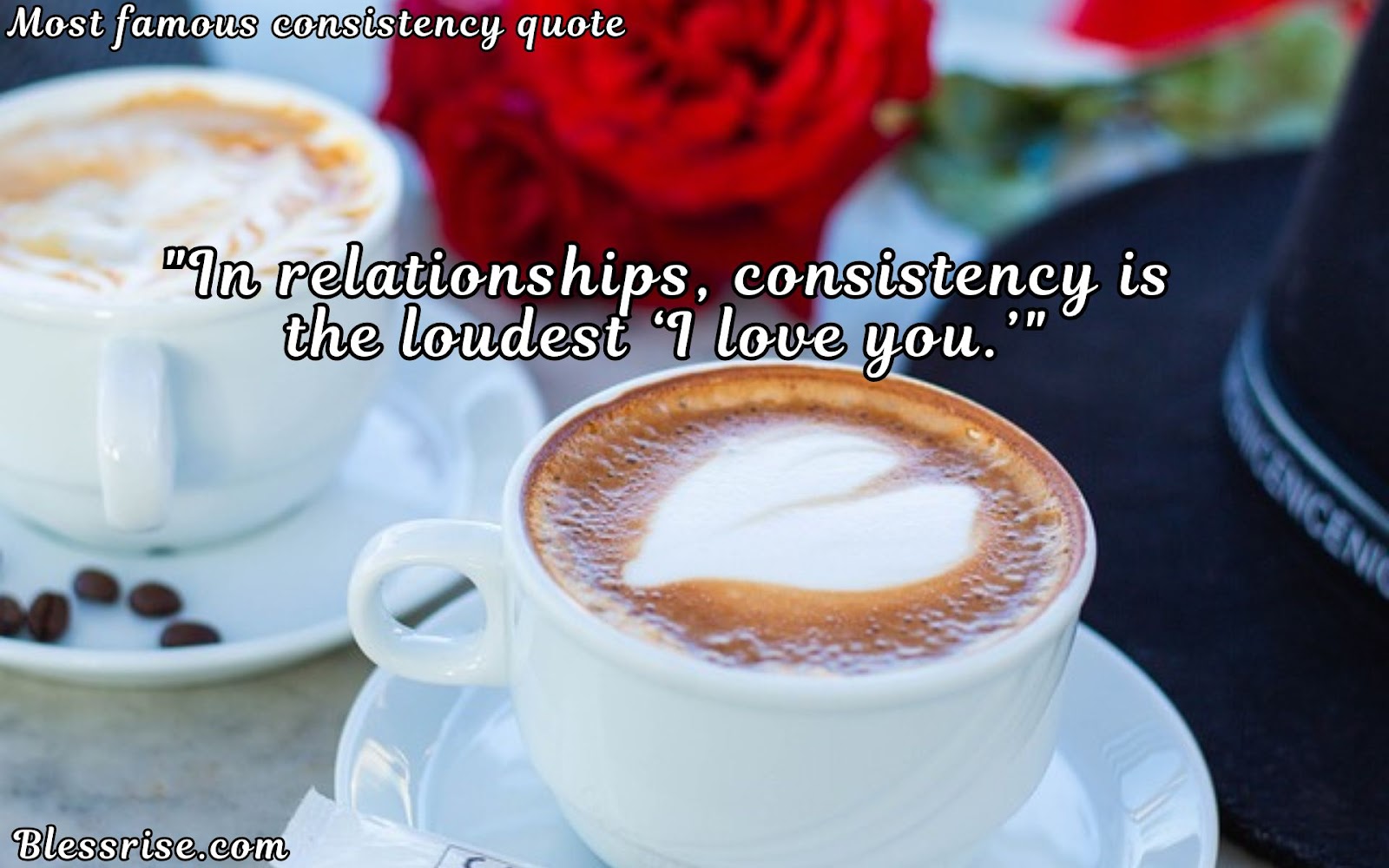 persistence and Consistency quotes