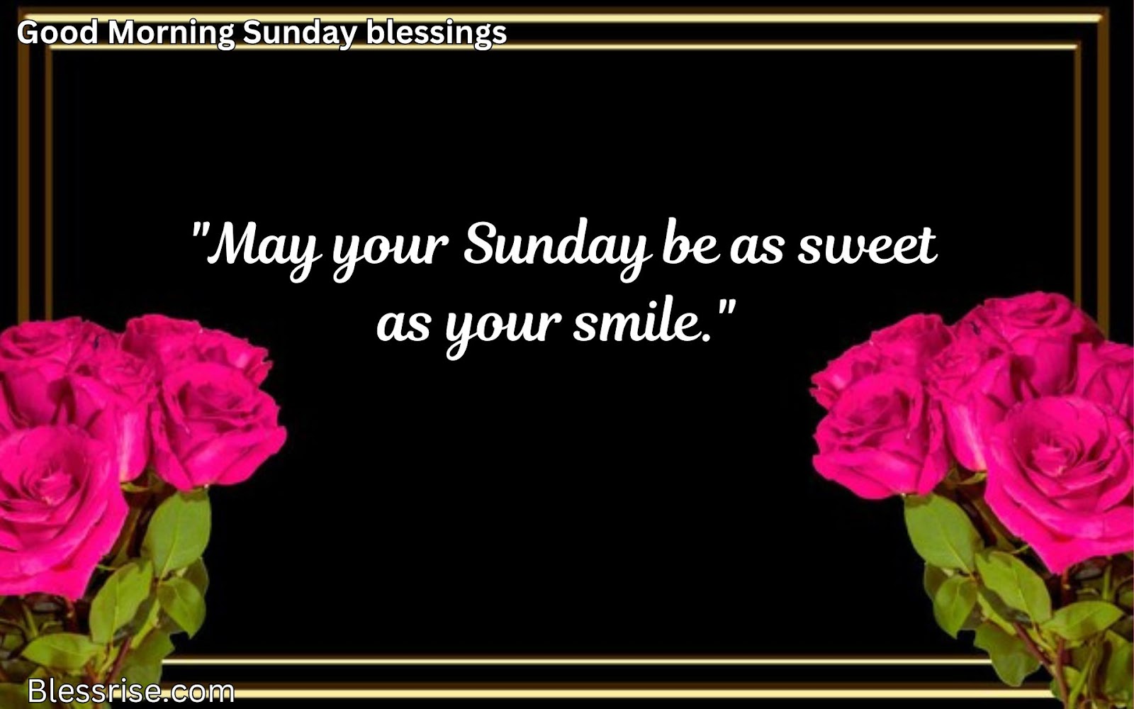 Good morning Sunday blessings
