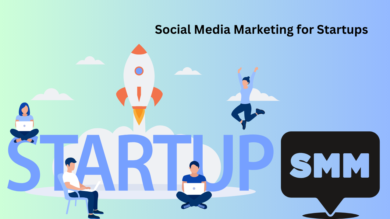 Social Media Marketing for Startups