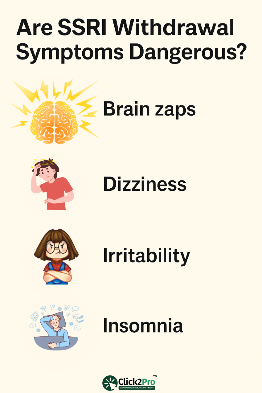 SSRI withdrawal symptoms include brain zaps, dizziness, irritability, and insomnia in many users.