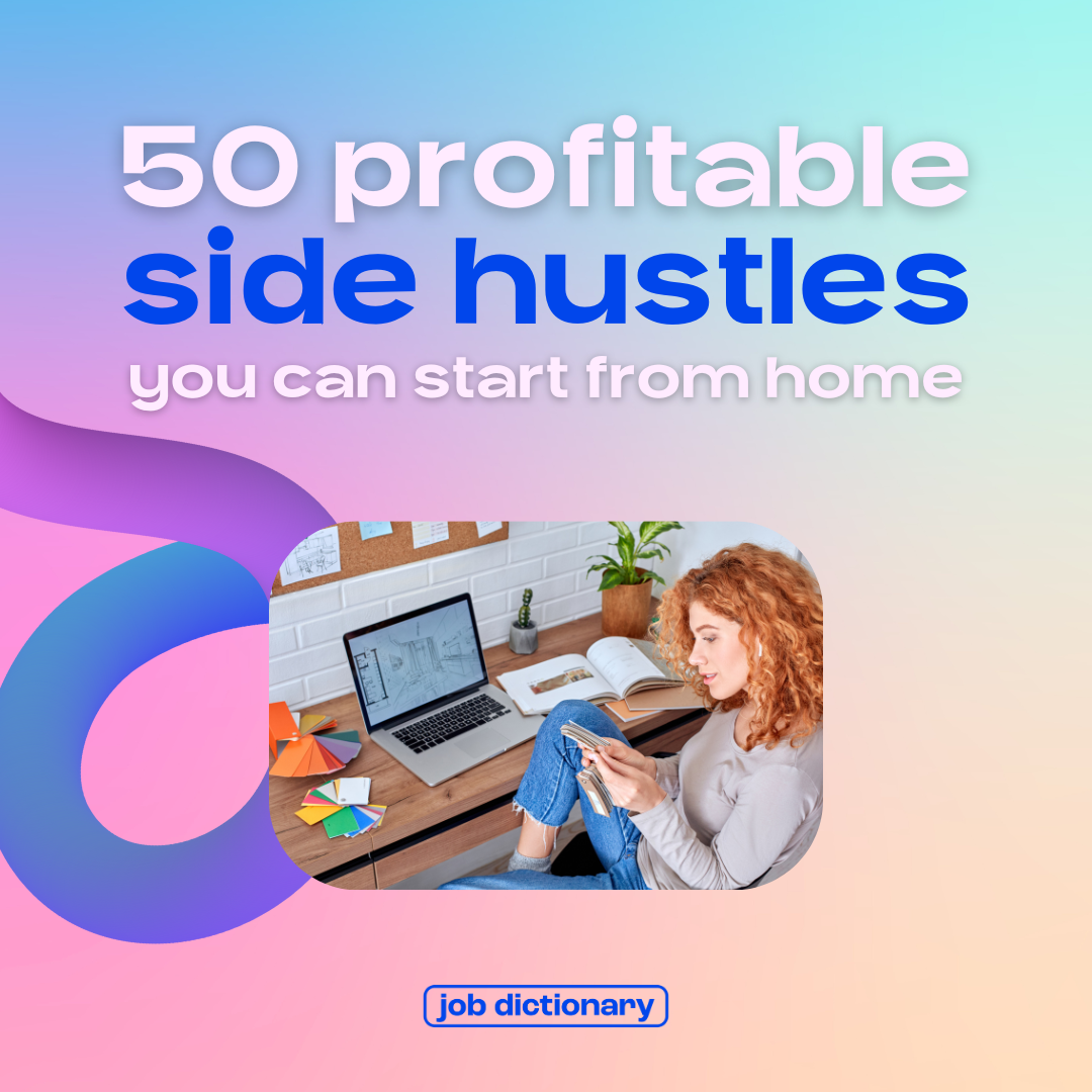 50 Profitable Side Hustles You Can Start From Home