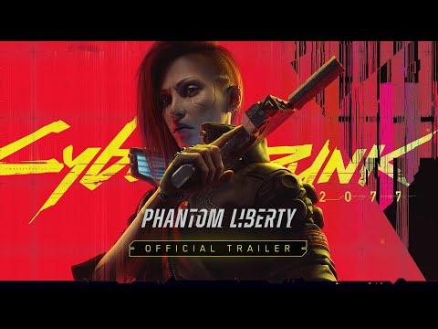Cyberpunk 2077: Phantom Liberty â Official Trailer