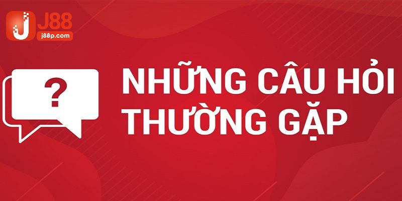 FAQs về rút tiền j88