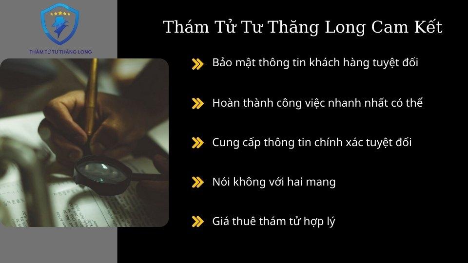 Dịch vụ thám tử Hà Nội Thăng Long cam kết