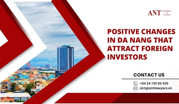 Positive Changes in Da Nang that Attract Foreign Investors