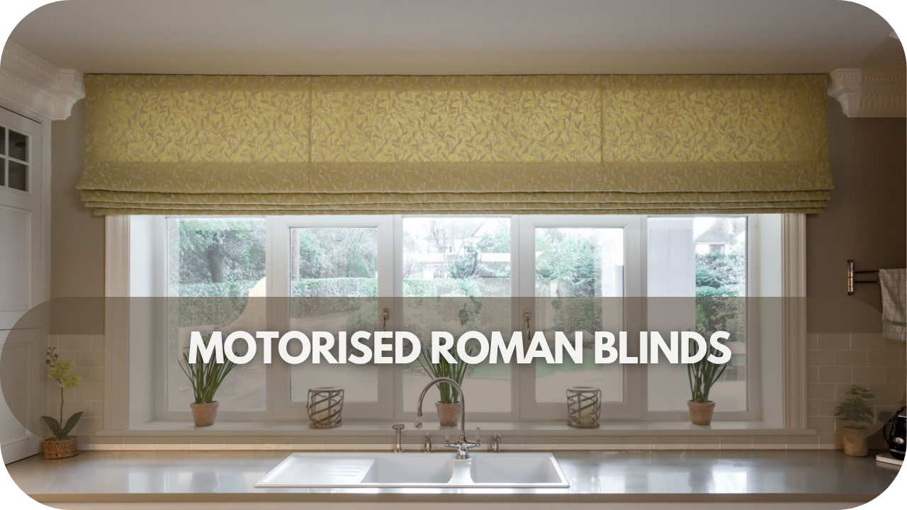 Motorised Roman blinds offering a sleek, child-safe solution with smooth, controlled operation for added safety.