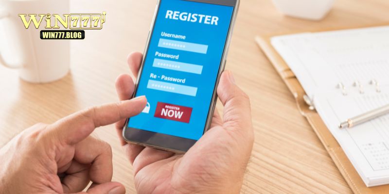 Thao tác đăng ký WIN777 cho tân thủ