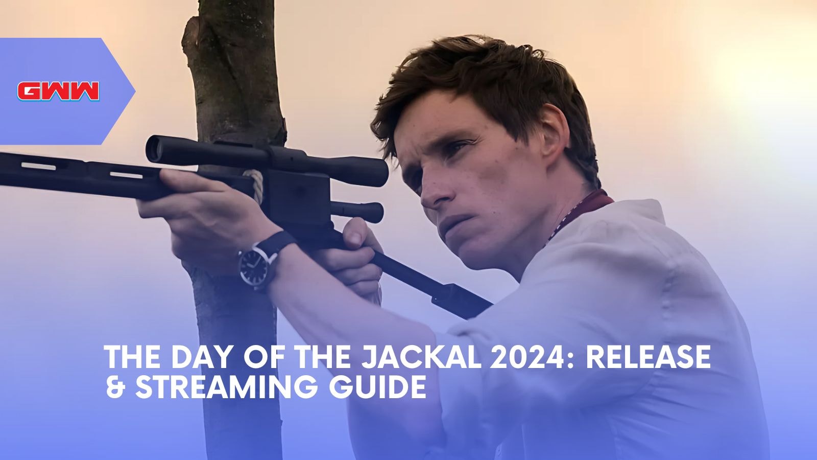 The Day of the Jackal 2024: Release & Streaming Guide