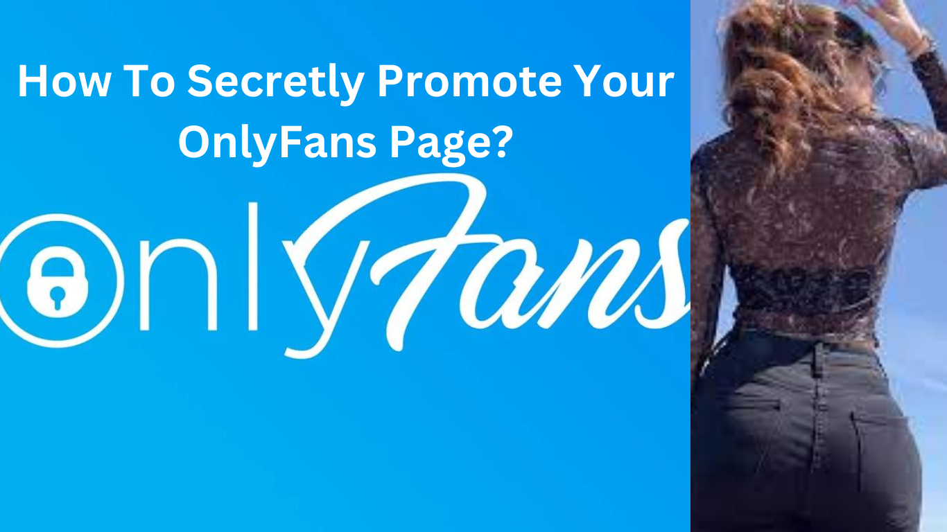 Promote OnlyFans Anonymously