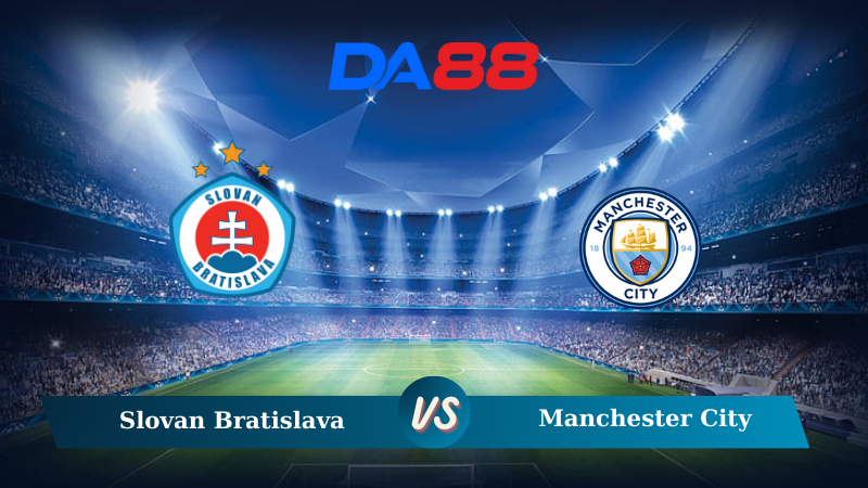 Soi kèo Slovan Bratislava vs Manchester City 02h00 ngày 02/10/2024