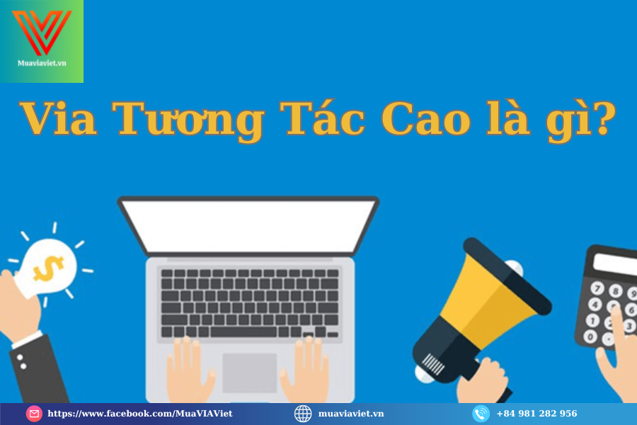 Via Tương Tác Cao Là Gì?