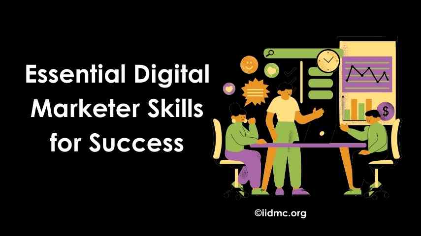 Essential Digital Marketer Skills for Success