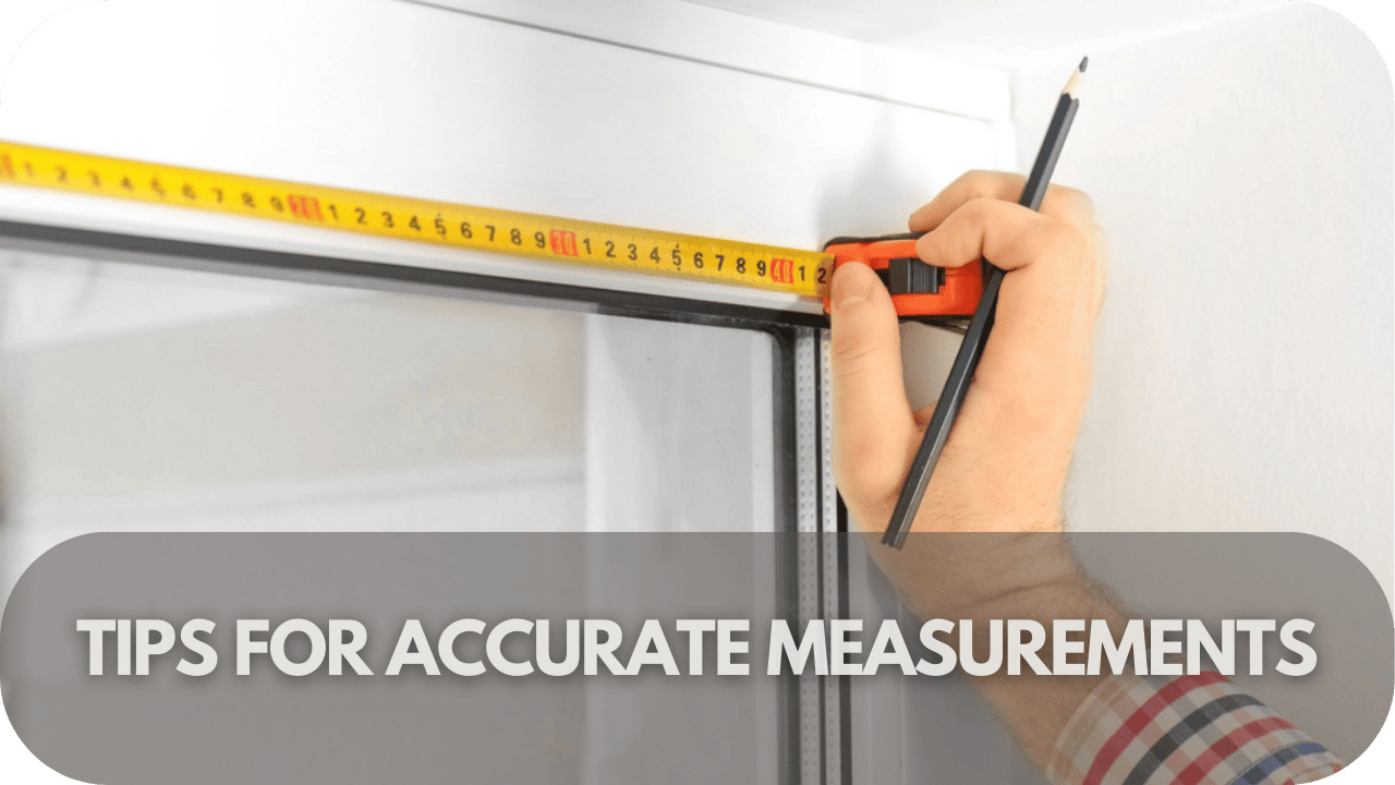 Tips for Accurate Measurements