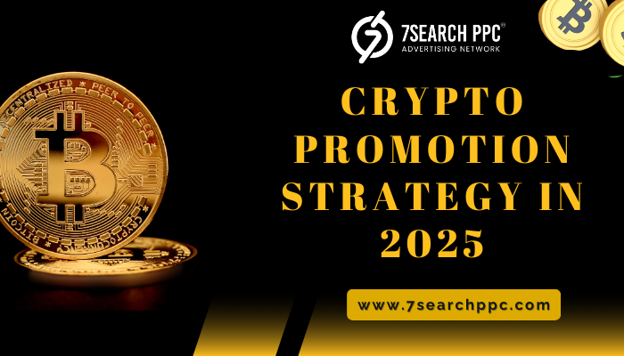 rypto Promotion Strategy in 2025