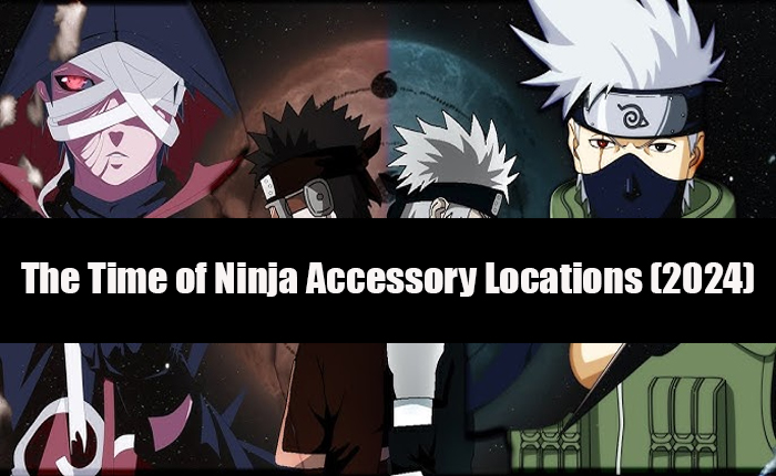 The Time of Ninja Accessory Locations