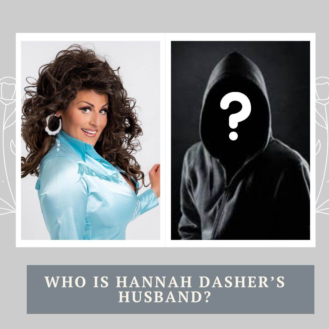 Who is Hannah Dasher’s Husband?
