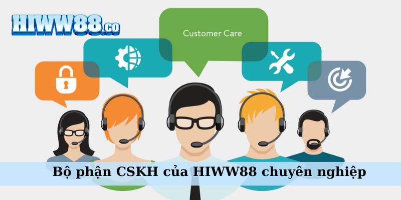 Bộ phận CSKH của WW88 chuyên nghiệp