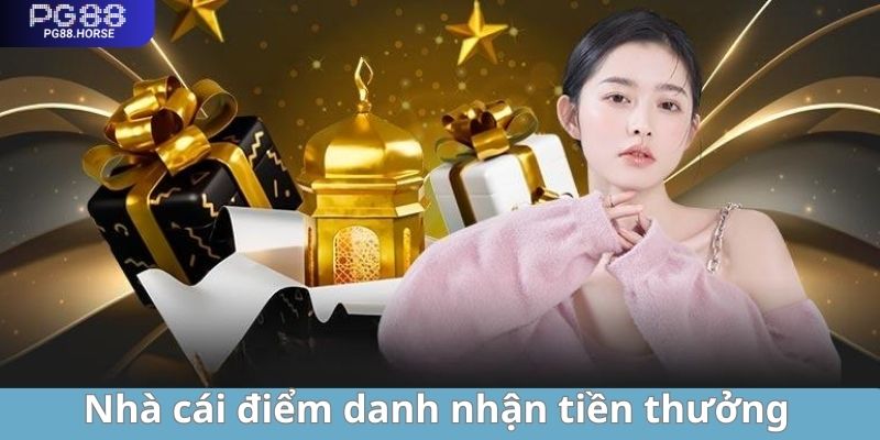 Những khuyến mãi của nhà cái điểm danh nhận tiền thưởng