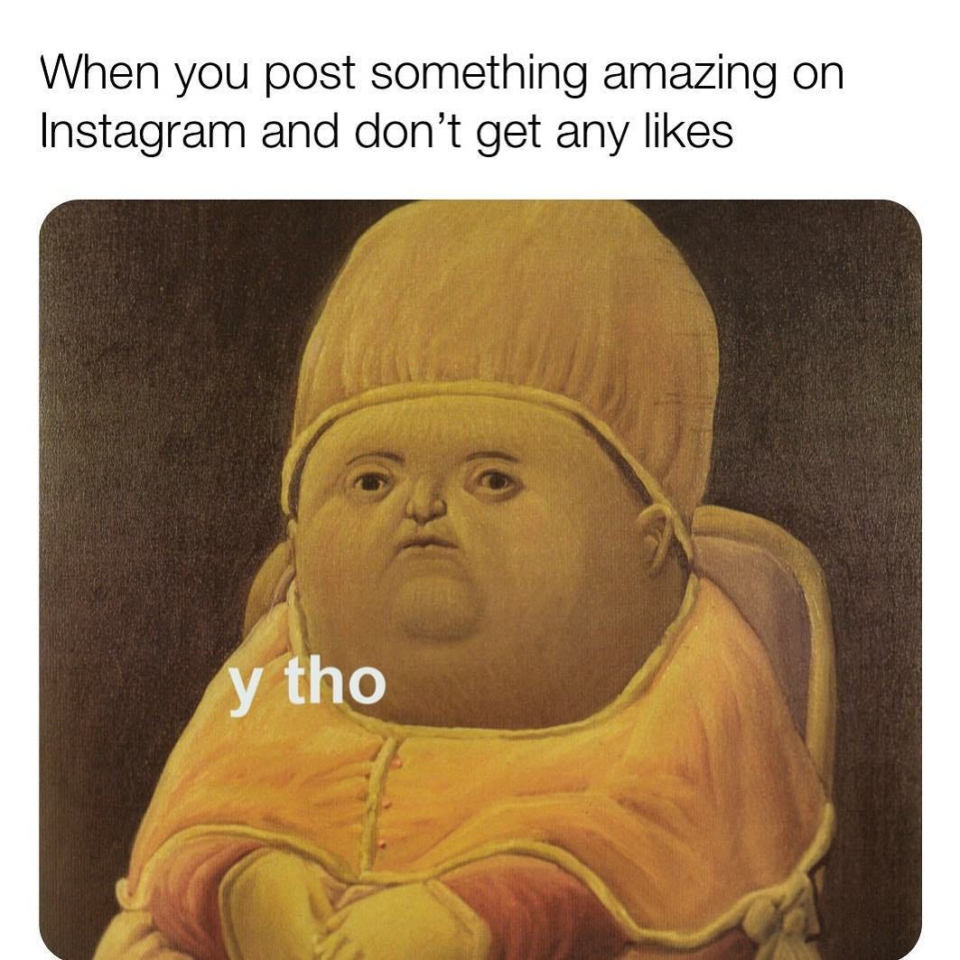 Funny meme on getting likes in order to monetize instagram