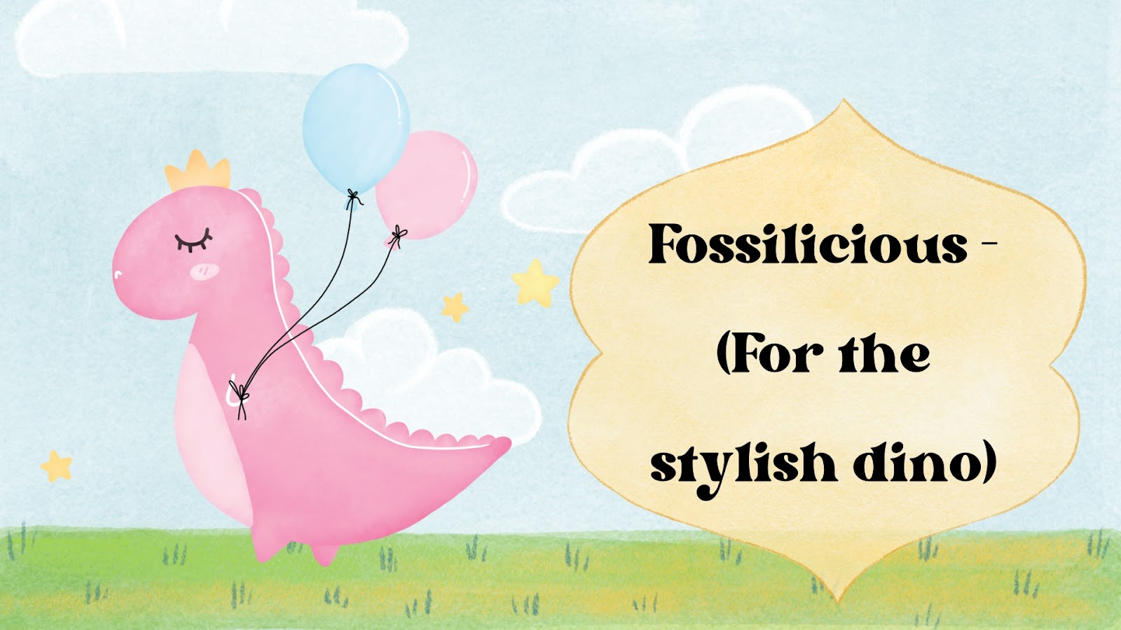 Fossilicious – (For the stylish dino)