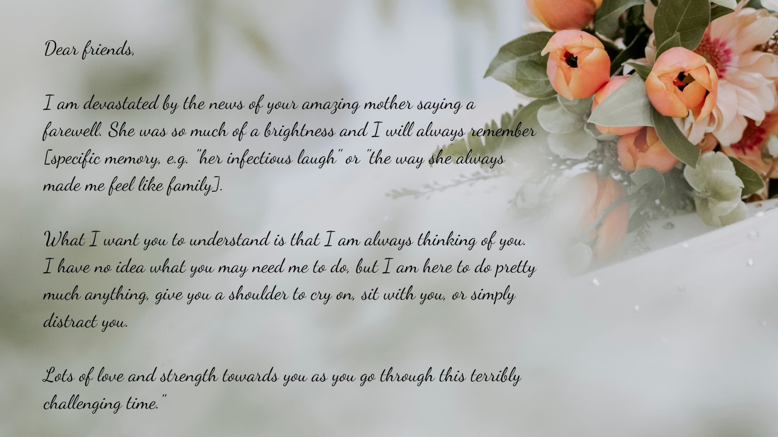 Remember to personalize them further with your own words and memories.